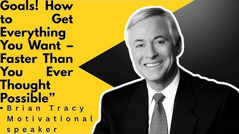 Goals! How to Get Everything You Want – Faster Than You Ever Thought Possible”