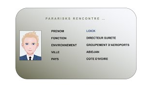 Loïck - Directeur Sûreté