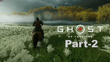 GHOST OF TSUSHIMA WALKTHROUGH GAMEPLAY Part 2 | THE WARRIOR