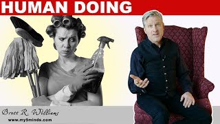 Human Being vs Human Doing: Which One Are You?