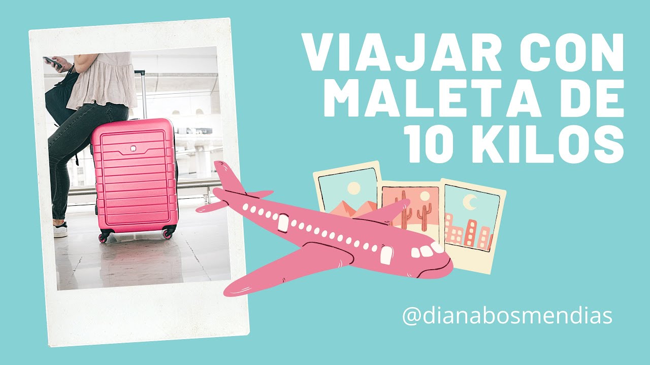CÓMO HACER TU MALETA DE MENOS DE 10 KILOS PARA UNA SEMANA | VIAJAR LIGERO -  YouTube