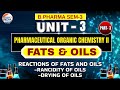 Rancidity & Drying Of Oils | Reactions Of Fats & Oils | Part - 3 | Unit -3 | POC | Sem -3 | B.Pharm