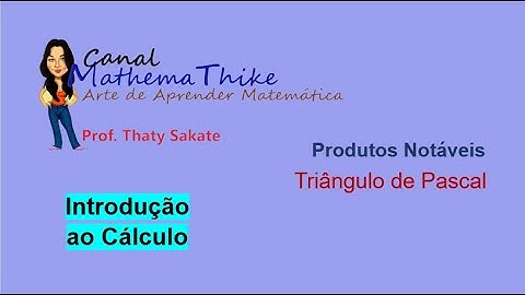 Produto notável  -  triângulo de Pascal