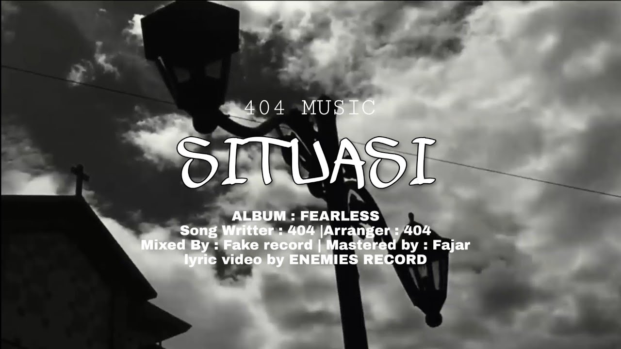 Watch 404 Music - Situasi ( Official lyric video ) on YouTube Watch 404 Music - Situasi ( Official lyric video ) on YouTube