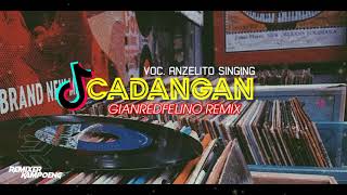 FUNKY MASHUP‼️- CADANGAN (VOC. ANZELITO SINGING) GIANREDFELINO REMIX 2021 NEWW