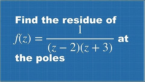 COMPLEX VARIABLE SOLVED PROBLEM || HOW TO FIND RESIDUE AT EACH POLE