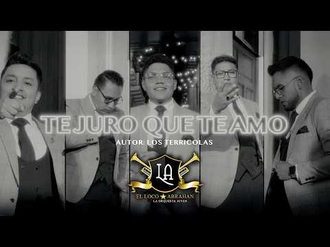 EL LOCO ABRAHAN "LA ORQUESTA JOVEN" - TE JURO QUE TE AMO (OFFICIAL VIDEO 4K)