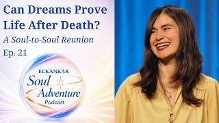 💤Can Dreams Prove Life After Death? A Soul-to-Soul Reunion