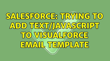 Salesforce: Trying to add text/javascript to Visualforce email template (2 Solutions!!)