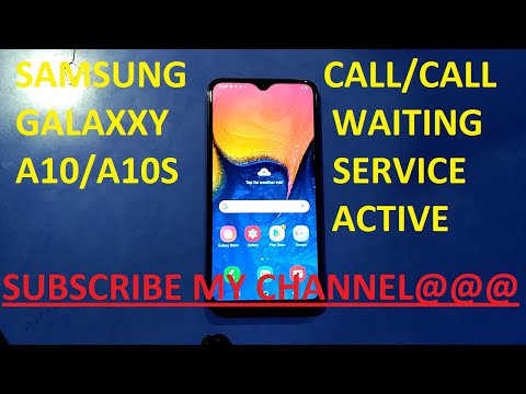 Samsung A10 Call Waiting Service Active !