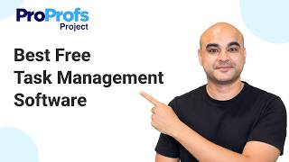 7 Best Task Management Tools (Compared) | ProProfs Project