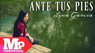 ANTE TUS PIES (Audio) | Lina García chords