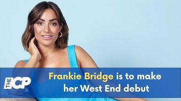 Frankie Bridge is to make her West End debut
