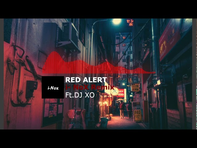 Watch Red Alert ft. Dj xo | i-NoX Remix on YouTube Watch Red Alert ft. Dj xo | i-NoX Remix on YouTube