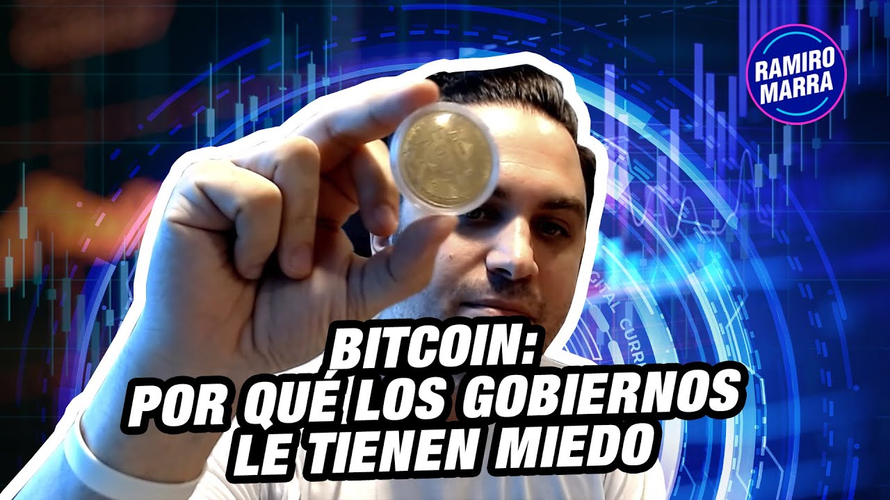 💥 Bitcoin: por qué los gobiernos le tienen miedo ⚠ | Ramiro Marra | Bull  Market