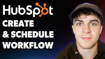 How to Create and Schedule Workflow in Hubspot (Full 2025 Guide)