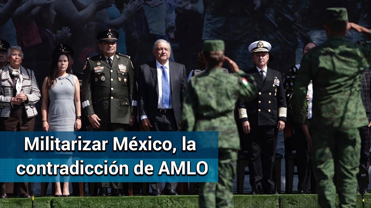 Militarizar México: AMLO y su cambio de discurso en 10 años - YouTube