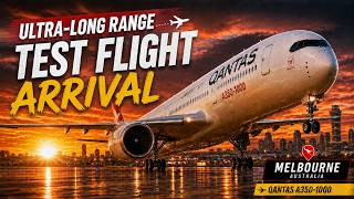 Historic Test Flight Arrival as MEL - A350-1000ULR Project Sunrise Historic Test Flight Arrival as MEL - A350-1000ULR Project Sunrise