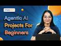 Agentic AI Projects For Beginners 2026 | Agentic AI Projects For Resume | Agentic AI | Simplilearn