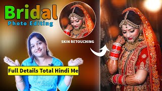 Bridal Photo Retouching in Hindi | Wedding Photo Retouching Full Explain in Hindi | With Retouching