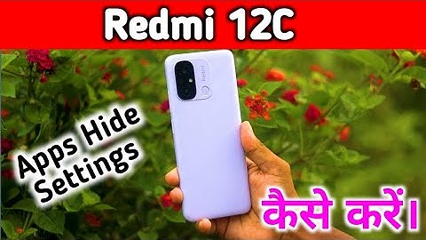 Redmi 12C Hide Apps,How To Hide Or Unhide Apps In Redmi 12C,Redmi 12C App Hide,Redmi 12C