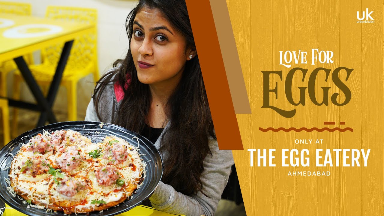 The Egg Eatery Best Egg Eateries in Ahmedabad For the Egg Lovers