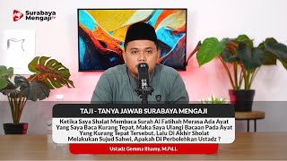 Apa Yang Harus Dilakukan Ketika Sholat Ada Bacaan Surat Al-Fatihah Yang Kurang Tepat ?