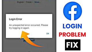 Facebook An Unexpected Error Occurred | FB Login Error Problem