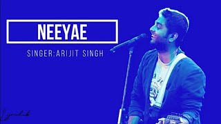 Neeyae-Lyric | Jai, Surabhi | Arijit Singh,Vivek Siva, Mervin Solomon
