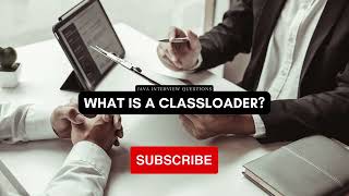What is a ClassLoader?