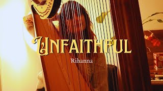 Rihanna - Unfaithful (Harp Cover)