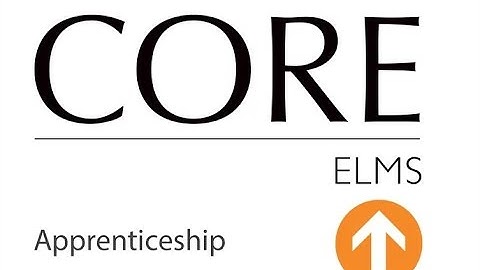 CORE ELMS for Apprenticeships | Experiential Learning Management System
