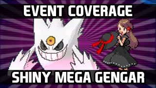 Shiny Mega Gengar Event Coverage [Dates Provided] @KrimZenPlays