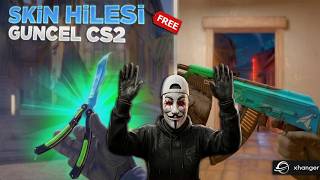 CS2 GÜNCEL SKİN CHANGER - XHANGER YAZILIM !