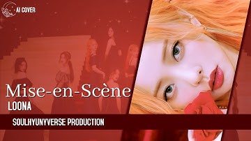 [AI Cover] How Would LOONA sing "Mise-en-Scène" (IZ*ONE)