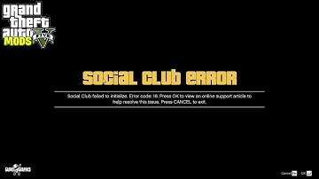 Social Club Error Code 16 [FIXED] GTA 5 MODS