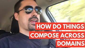 How do things compose across domains?