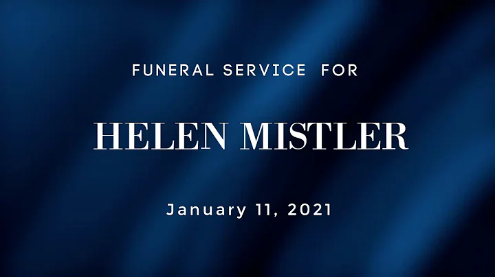 Funeral Services for Helen Mistler