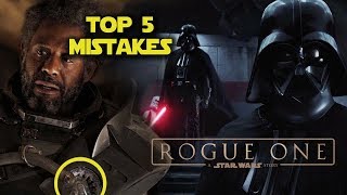 ROGUE ONE: A STAR WARS STORY - Top 5 Movie Mistakes