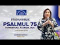 Psalmul 75, Sora Maria Luisa Piraquive, Homestead, Florida - SUA, 16 Octombrie 2023.