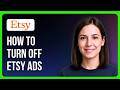 How To Turn Off Etsy Ads