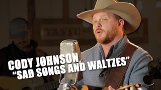 Video thumbnail of "Cody Johnson Covers Willie Nelson's 'Sad Songs and Waltzes' + It's a Statement"