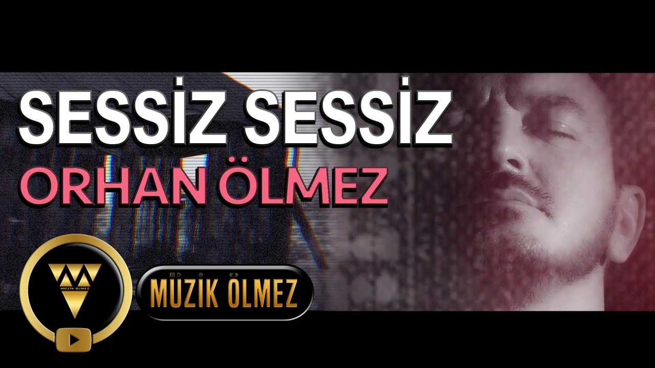 Orhan lmez   Sessiz Sessiz Official Video