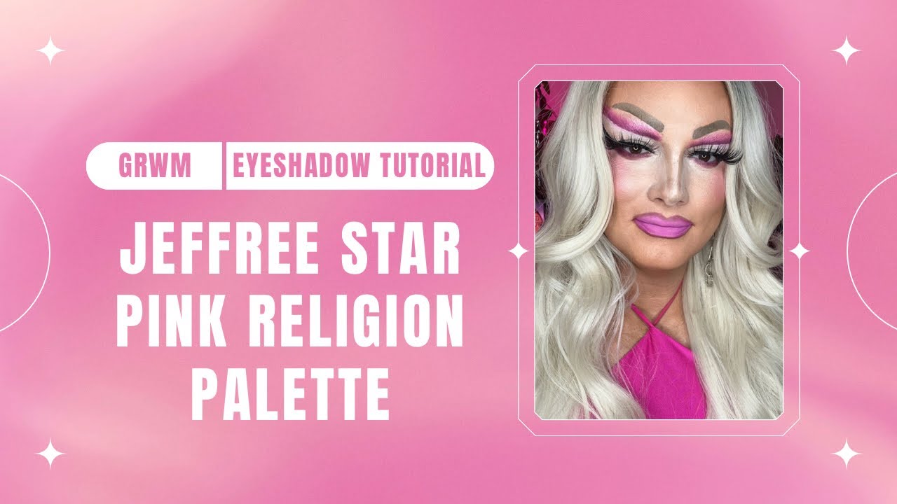 Eyeshadow Tutorial- Jeffree Star Pink Religion Palette