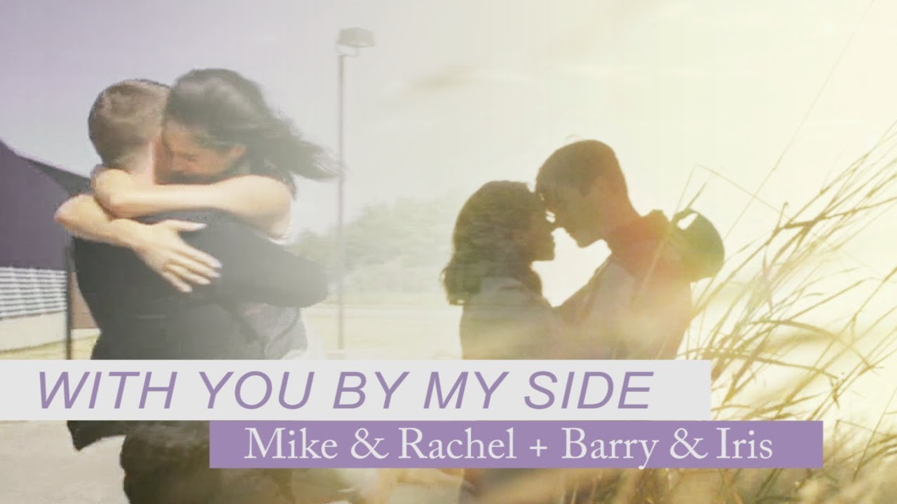 Mike & Rachel + Barry & Iris || With you by my side [HBD Elo]