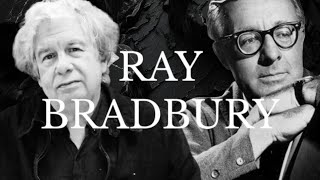 Ray Bradbury | Un autor, su obra y su tiempo