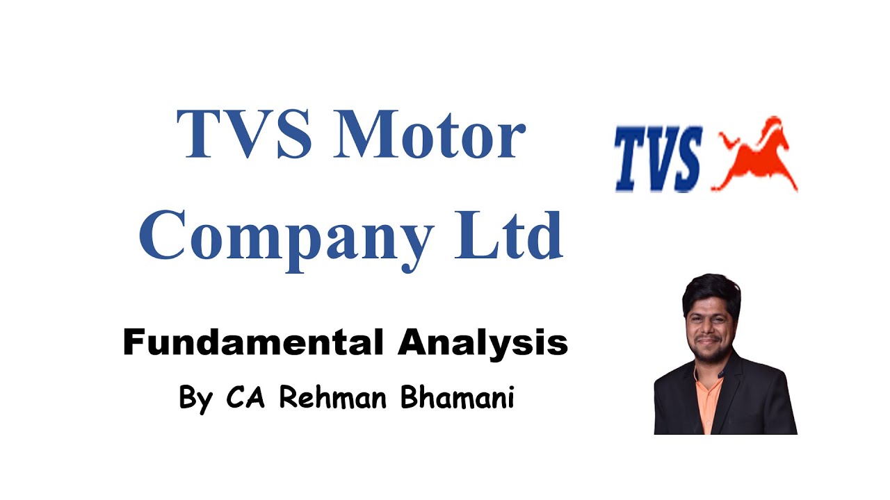 TVS Motor Company Ltd Fundamental Analysis by CA Rehman Bhamani YouTube