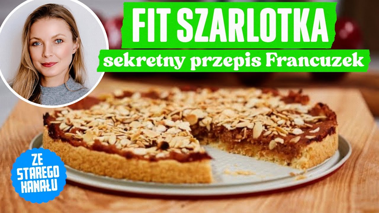 FIT SZARLOTKA - sekretny przepis Francuzek (film ze starego kanału)