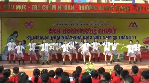 Nhớ ơn Thầy Cô - trường tiểu học Cửa Nam 1