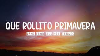 🏳️‍⚧️ QUÉ ROLLITO PRIMAVERA ❌ Dani Flow, Alu Mix & Tensec
